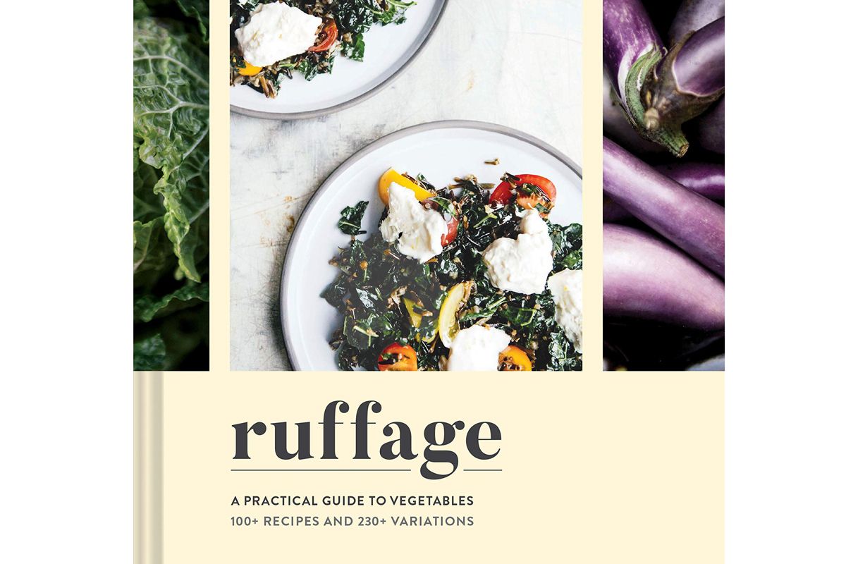 abra berens ruffage a practical guide to vegetables