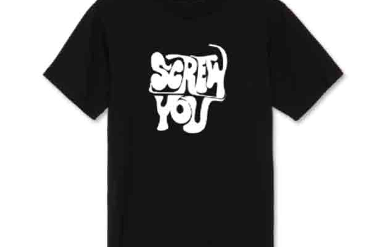 Screw You T-Shirt