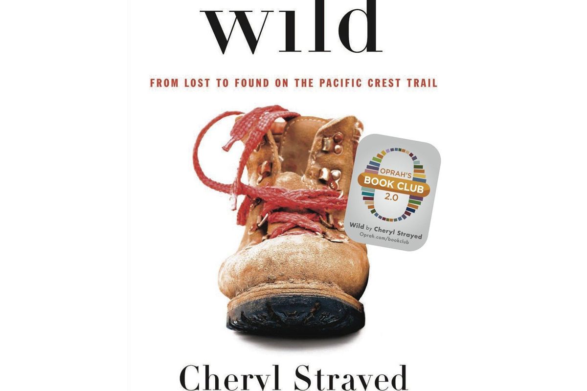 cheryl strayed wild from lost to found on the pacific crest trail