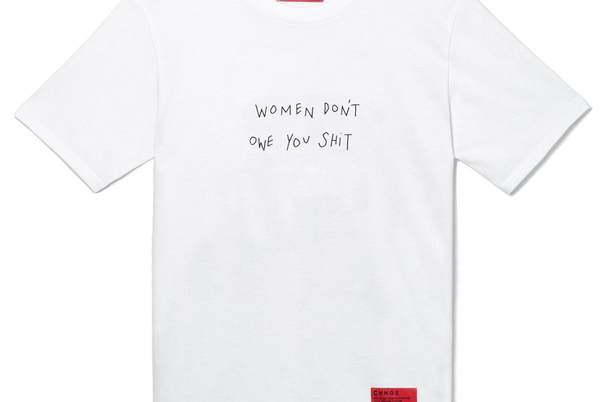 chnge women don't owe you shit t-shirt