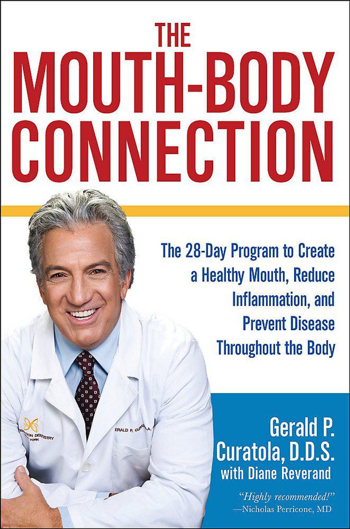 gerald p curatola dds diane reverand the mouth body connection the 28 day program to create a healthy mouth reduce inflammation and prevent disease throughout the body