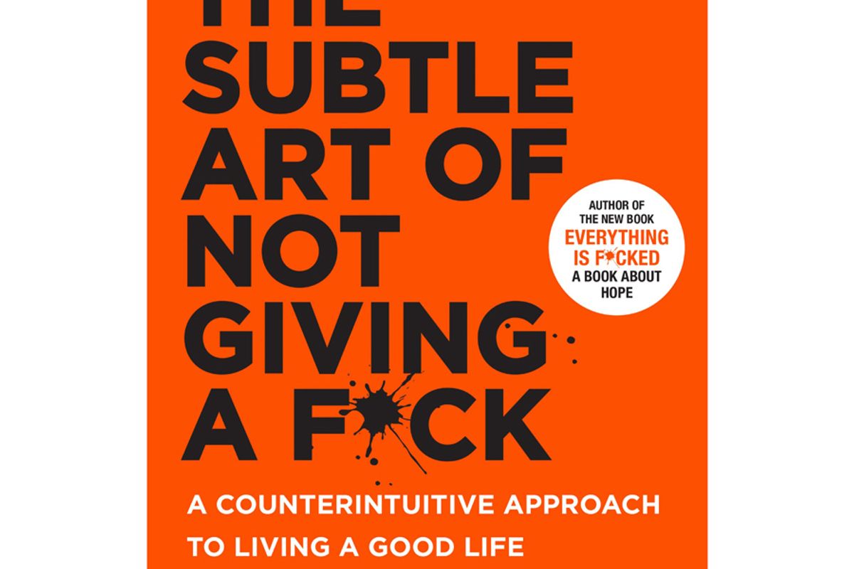 mark manson the subtle art of not giving a f ck a counterintuitive approach to living a good life
