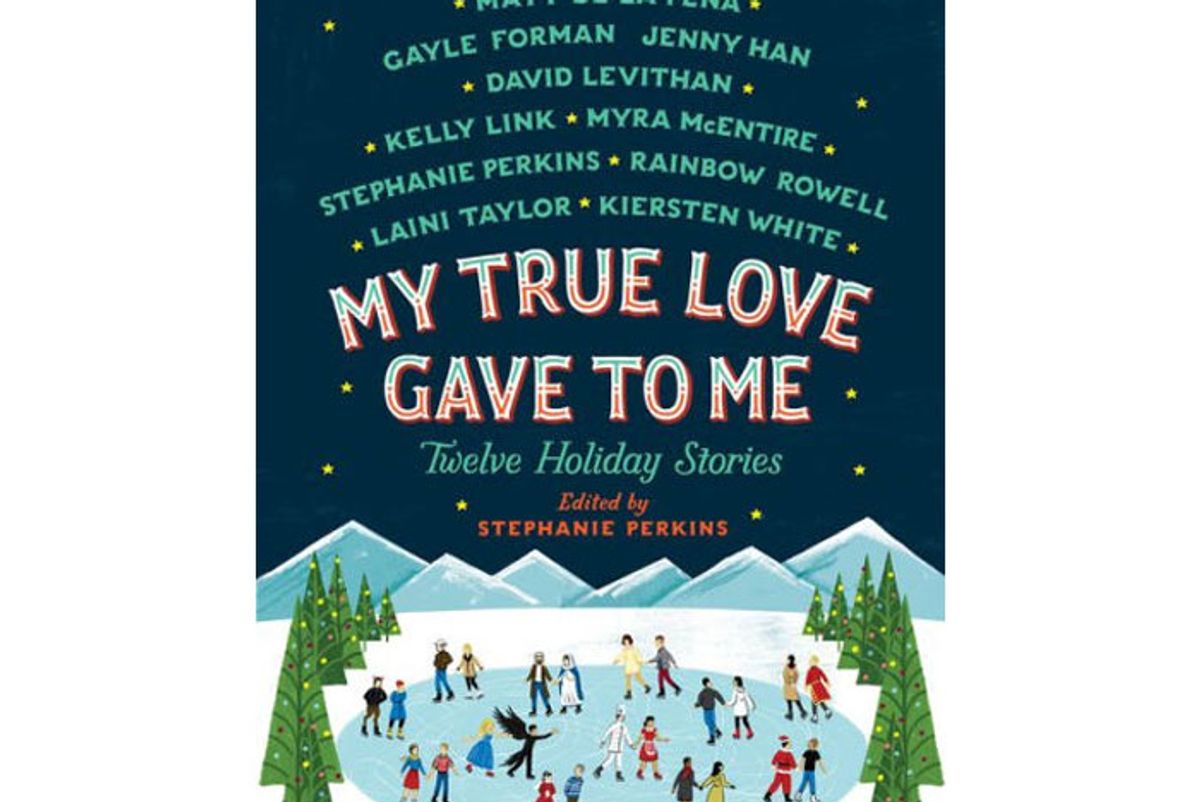 my true love gave to me twelve holiday stories