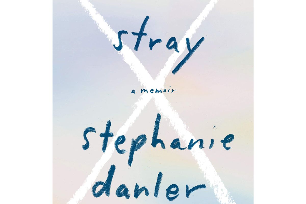 stephanie danler stray a memoir